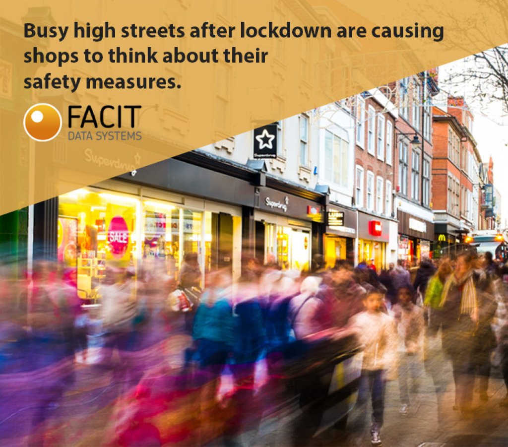 Busy high streets after lockdown are causing shops to think about their safety measures.